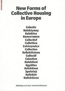New Forms of Collective Housing in Europe